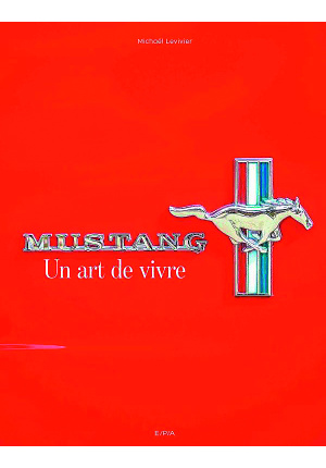 Mustang un art de vivre