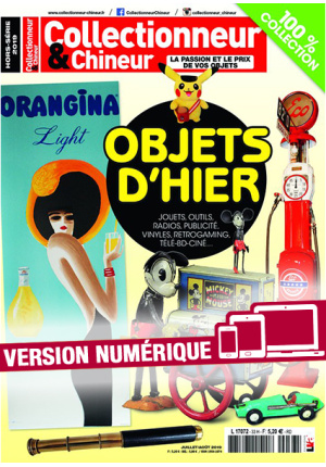 Hors-série Collectionneur&Chineur : Objets d’hier 100 % collection (version numérique uniquement )