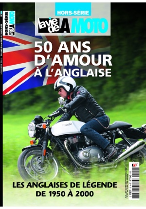 Hors-série La Vie de la Moto – 50 ans d’amour à l’anglaise – 2021