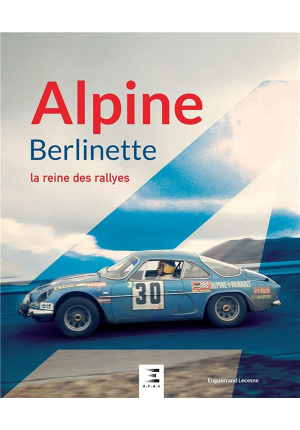 Alpine Berlinette – La reine des rallyes