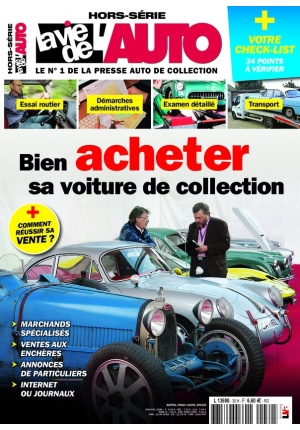 Hors-série La Vie de l’Auto –  Bien acheter sa voiture de collection