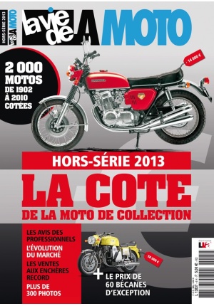 La Vie de la Moto Hors Série La cote de la moto de collection 2013  n° HS13 du 05/10/2013