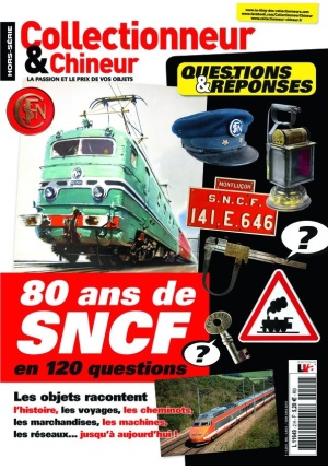 Collectionneur&Chineur Hors Série 80 ans de SNCF n° HS2 du 25/01/2018