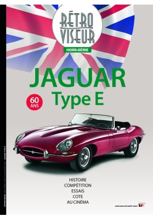 Hors-série Rétroviseur – 60 ans de Jaguar Type E – 2021