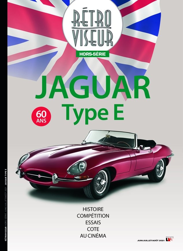Hors série Rétroviseur 60 ans de Jaguar Type E n° HS21/2 du 16/06/2021