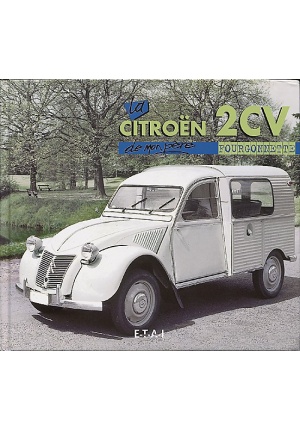 La Citroën 2 CV  Fourgonnette de mon père