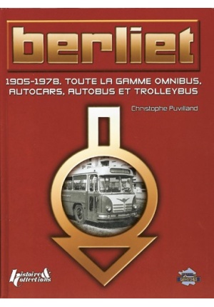 BERLIET AUTOBUS, AUTOCARS, TROLLEYBUS