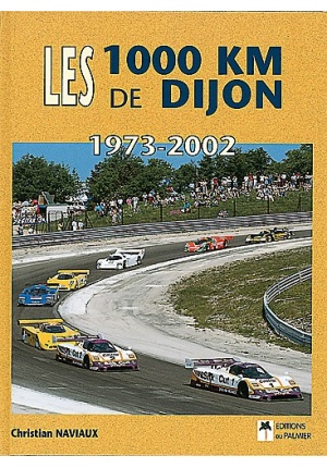 LES 1 000 KM DE DIJON 1973-2002