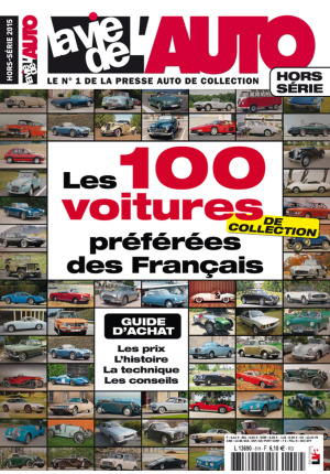 Hors-Série La Vie de l’Auto : les 100 voitures de collection préférées des Français