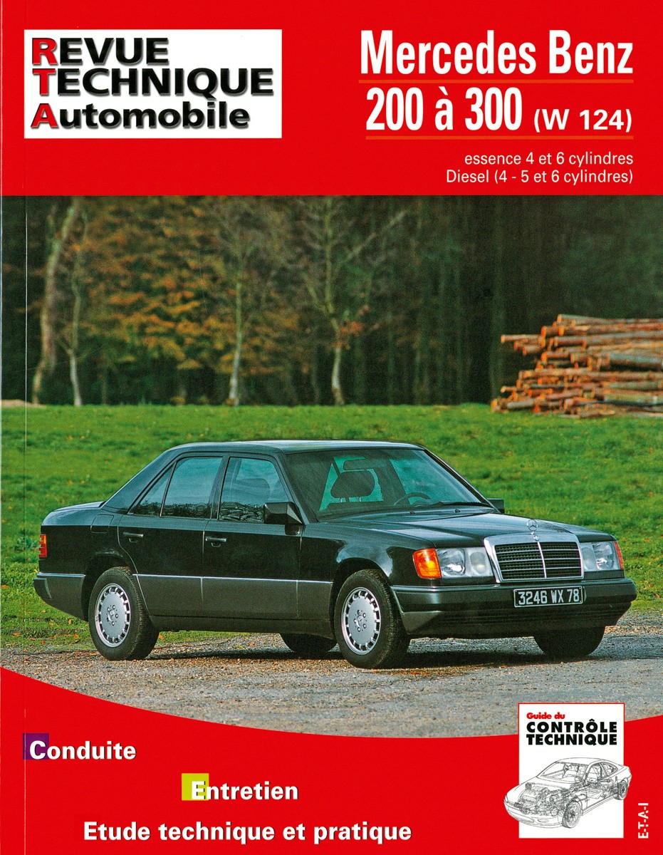 Mercedes benz 200 a 300 essence (w124) 1985-1992 et diesel 1985-1994