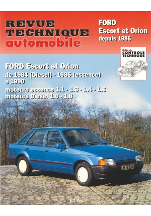 Ford Escort & Orion essence et diesel 1984-1990