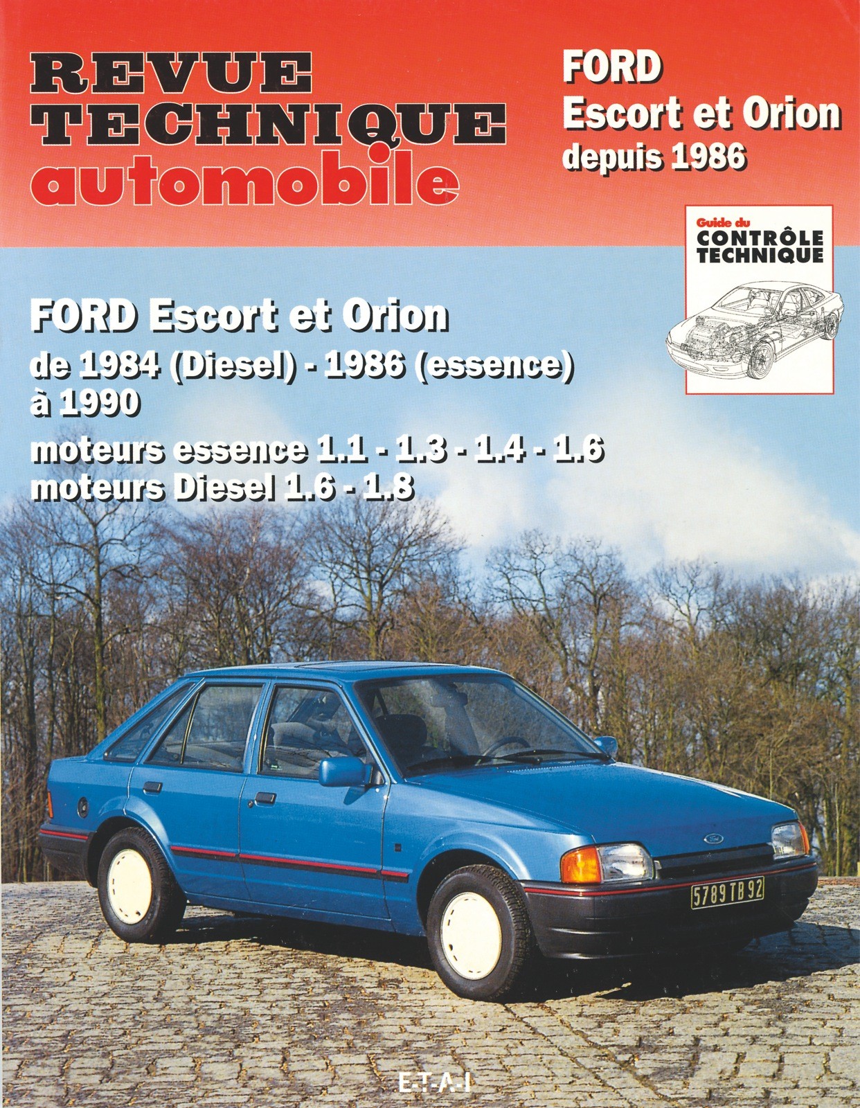 Ford Escort & Orion essence et diesel 1984-1990