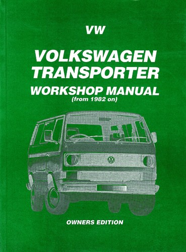 Volkswagen transporter (petrol only - 1982-1989) workshop manual - owners edition