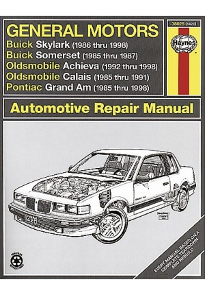 GM BUICK SKYLARK & SOMERSET, OLDSMOBILE ACHIEVA & CALAIS AND PONTIAC GRAND AM 1985-1998