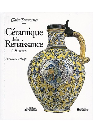 Céramique de la Renaissance à Anvers