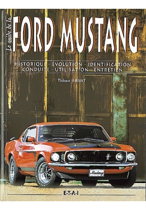 Le guide de la Ford Mustang