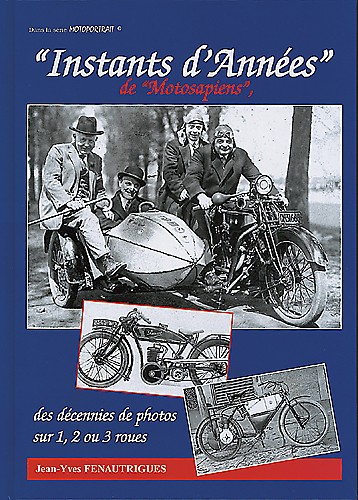 Instants d'années de motosapiens