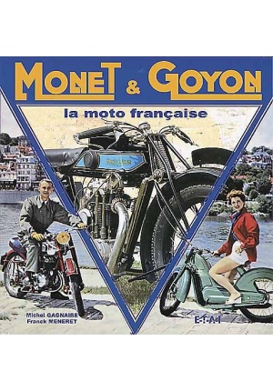 Monet & Goyon La moto française (indisponible pour le moment)