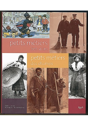 Petits métiers des villes et des champs