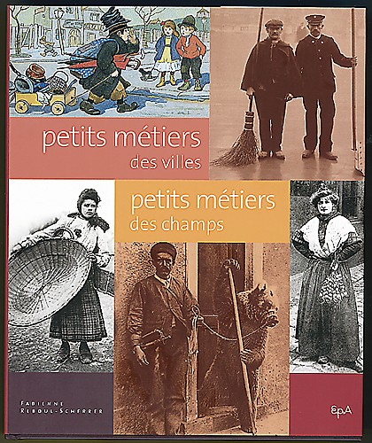 Petits métiers des villes et des champs