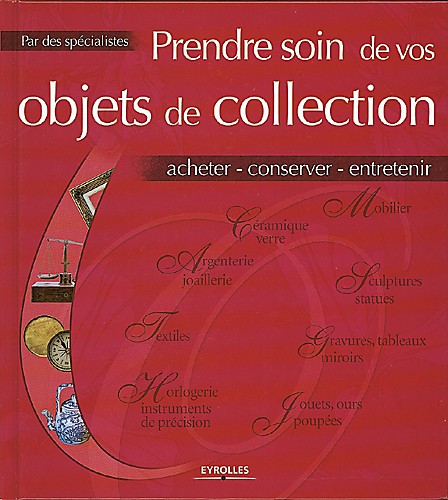 Prendre soin de vos objets de collection