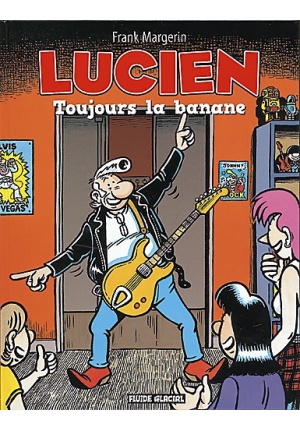 Lucien toujours la banane