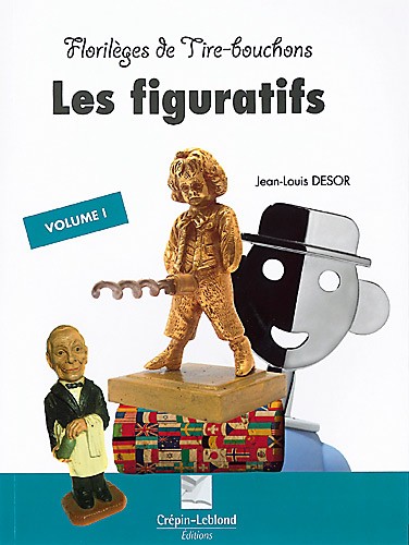 Florilèges de tire-bouchons : les figuratifs vol. I