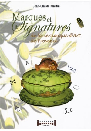 Marques et signatures de la céramique d’art de Provence