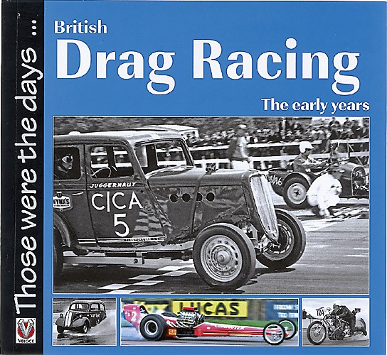 BRITISH DRAG RACING THE EARLY YEARS