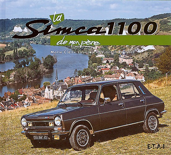 LA SIMCA 1100 DE MON PERE