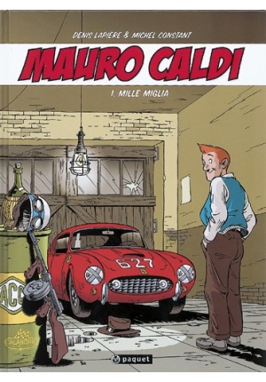 MAURO CALDI TOME 1 : MILLE MIGLIA