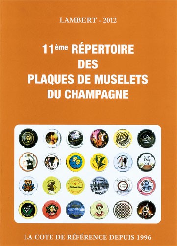 11ème répertoire des plaques de muselets de champagne 2012