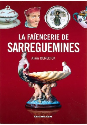 La faïencerie de Sarreguemines