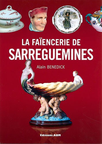 La faïencerie de Sarreguemines