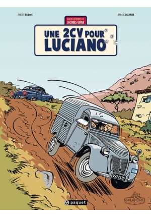 Une 2 CV pour Luciano – Tome 3 – Une aventure de Jacques Gipar