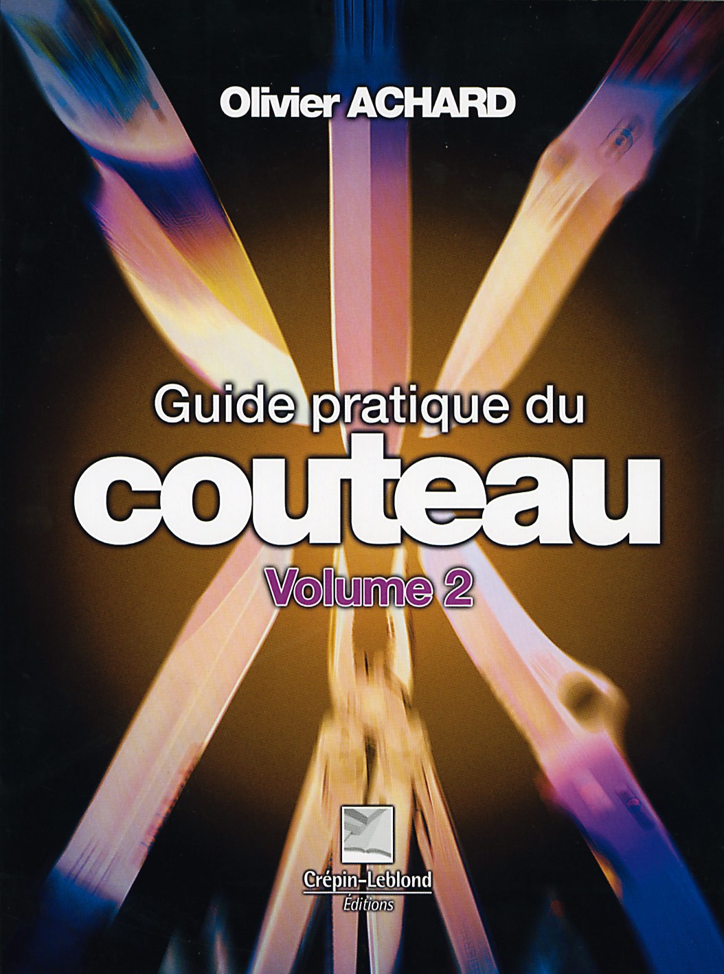 Guide pratique du couteau vol. 2