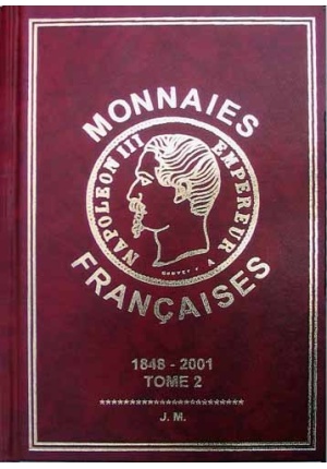 Monnaies françaises 1848 - 2001 Tome 2