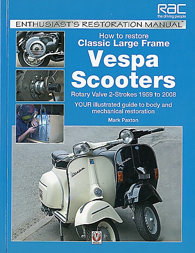 How to restore Vespa scooters 1959 to 2008