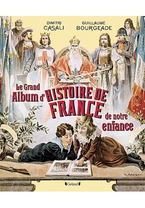 Le grand album d’histoire de France de notre enfance