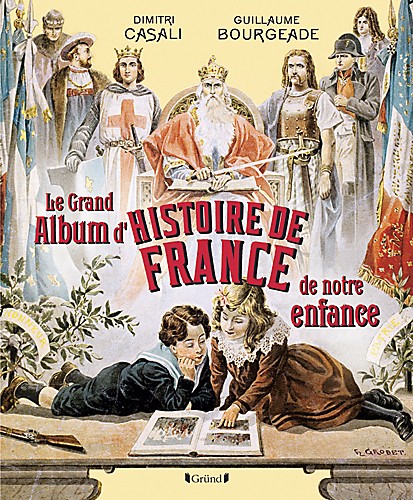 Le grand album d'histoire de France de notre enfance