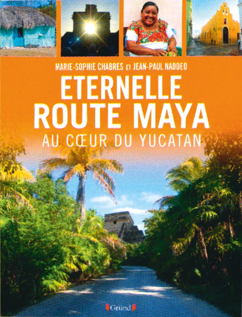 Éternelle route Maya au cœur du Yucatan