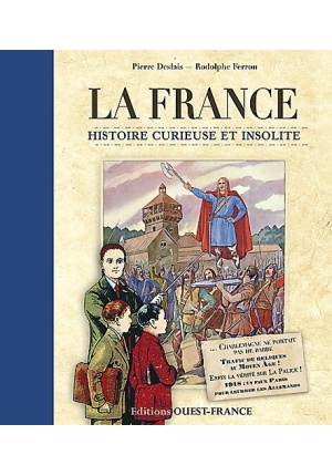 La France Histoire curieuse et insolite