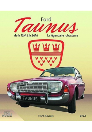 Ford Taunus De la 12M à la 26M