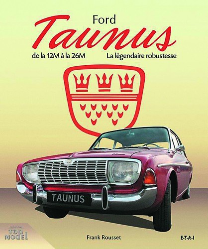 Ford Taunus De la 12M à la 26M