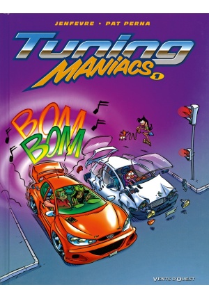 Tuning maniacs Tome 1