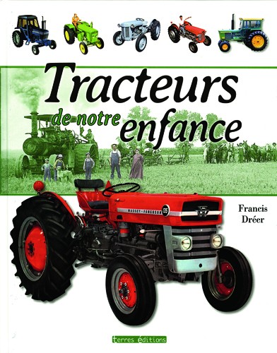 Tracteurs de notre enfance