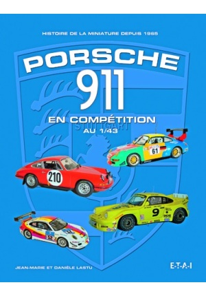 Porsche 911 en compétition au 1/43e