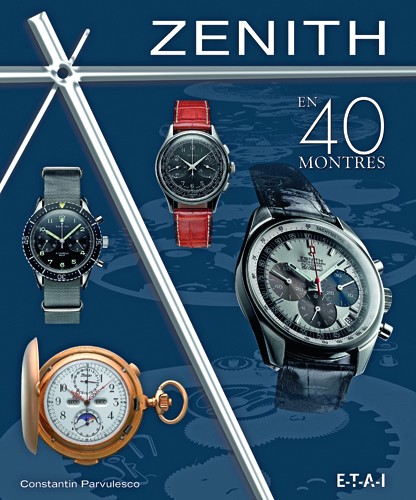 Zénith en 40 montres