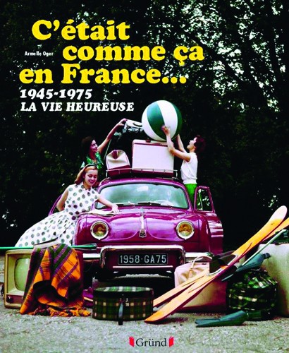 C'était comme ça en France...