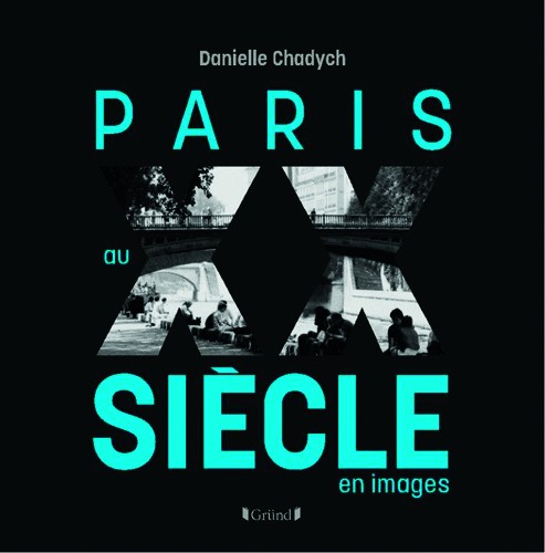 Paris au XXe siècle en images